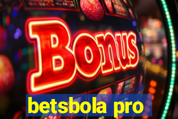 betsbola pro